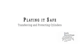 Playing It Safe: Transferring and Protecting Cylinders