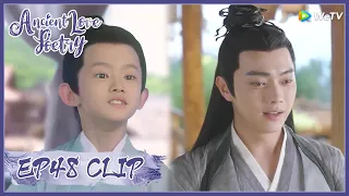 【Ancient Love Poetry】EP48 Clip | Touching! He finally got his son's heart! | 千古玦尘 | ENG SUB