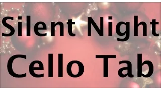 Silent Night Cello Tablature