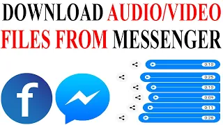How to Download or Save Audio or Video Files from Messenger of Facebook