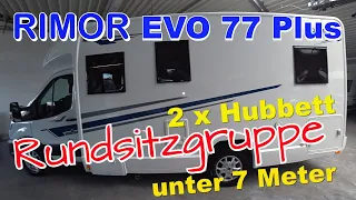 Rimor EVO 77 Plus Wohnmobil mit Rundsitzgruppe unter 7 Meter Teilintegriert  Unsere Roomtour