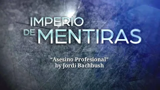 Imperio de Mentiras - Soundtrack (ORIGINAL) - “Asesino Profesional” by Jordi Bachbush