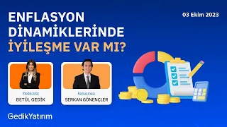 Enflasyon Dinamiklerinde İyileşme Var Mı?