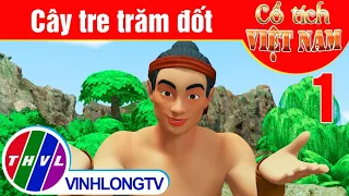 Cây tre trăm đốt - Phần 1 | Phim 3D Cổ tích Việt Nam