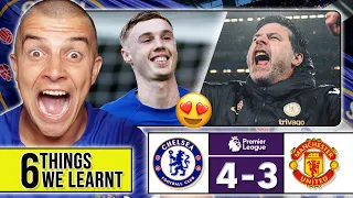 6 THINGS WE LEARNT FROM CHELSEA 4-3 MANCHESTER UNITED