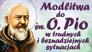 🙏 Modlitwa św. Ojca Pio w trudnych i beznadziejnych sytuacjach 🙏