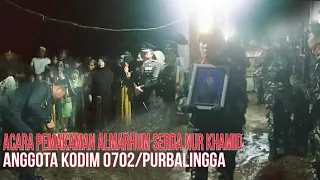 Acara Pemakaman Almarhum Serda Nur Khamid Anggota Kodim 0702/Purbalingga