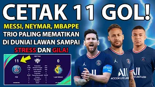 TRIO MNM (MESSI-NEYMAR-MBAPPE) CETAK SAMPAI 11 GOL! LAWAN LANGSUNG STRESS DAN GILA! BIKIN NGAKAK!