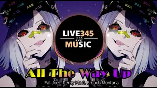 TIKTOK || All The Way Up [Remix] ft. French Montana - Fat Joe || Remy Ma - LIVE345MUSIC