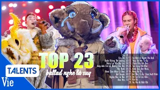 Tuyển chọn 23 bài hát càng nghe càng suy ballad sâu lắng | TOP TRIỆU VIEW The Masked Singer