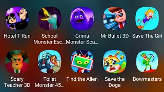 Grima Monster Scary,School Monster Escape,Hotel Transylvania Adventure,Scary Teacher 3D,Bowmasters