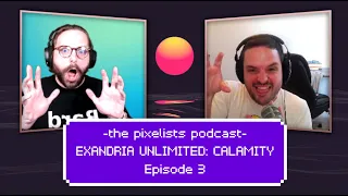 Exandria Unlimited: Calamity Episode 3 Discussion: "Blood and Shadow" || The Pixelists Podcast