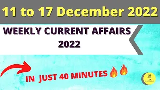 11 to 17 December 2022 Current affairs| current affairs 2022 in English|Top 10 Daily current affairs