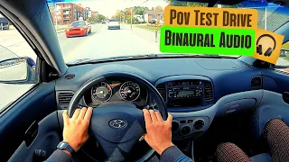 2008 Hyundai Accent 1.6 POV Drive (Binaural 3D Audio) ASMR