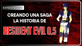 Expediente Nº 9: Creando una saga - La historia de Resident Evil 0.5
