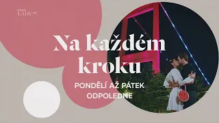 Na každém kroku (2022) – upoutávka Nova Lady