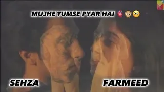 FARMEED~MUJHE TUMSE PYAAR HAI VM😭❤️ {I LOVE YOU💘}(FAIRYTALE||UMEED&FARJAD)