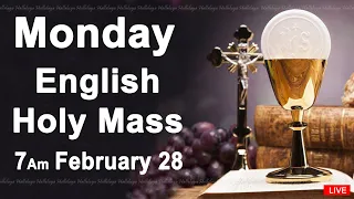 Catholic Mass Today I Daily Holy Mass I Monday February 28 2022 I English Holy Mass I 7.00 AM