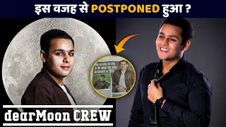 इस वजह से Postponed हुआ Dear Moon Project ? Dev Joshi