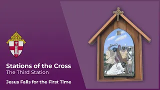 Stations of the Cross | Station 3: Jesus Falls for the First Time
