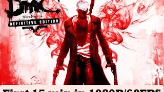 DMC: Definitive Edition - first 15 minutes in 1080P/60FPS