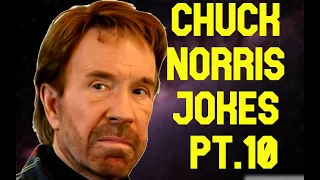 Chuck Norris Jokes Part. 10