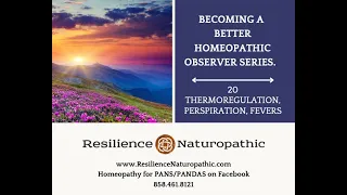 Becoming a Better Observer Series: 20. Thermoregulation, Perspiration, & Fevers