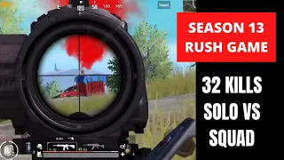 PUBG MOBILE BEST GAMEPLAY OF SEASON 13 -  32 KILLS SOLO VS SQUADS