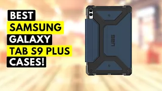 10 Best Samsung Galaxy Tab S9 Plus Cases!🔥🔥✅