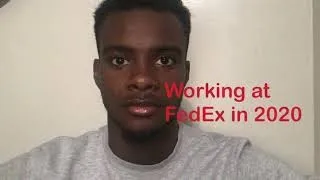 Working at FedEx as a Package Handler | 2020