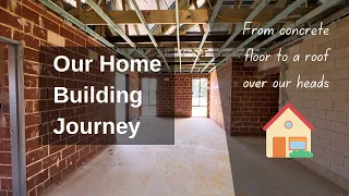 Building Our First Home/House in Australia 🏠 | Concrete Slab to Roof Cover | Home Building Journey