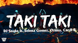 DJ Snake - Taki Taki ft. Selena Gomez, Ozuna, Cardi B (Letra/Lyrics)