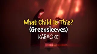 What Child is this? (Greensleeves) (instrumental with lyrics - karaoke video)