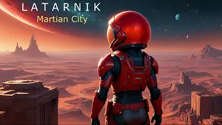 Latarnik - Martian City