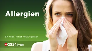 Allergien und ihre tiefere Bedeutung | Dr. med. Johannes Engesser | NaturMEDIZIN | QS24