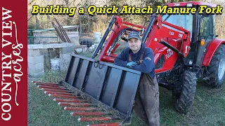 Building a Manure Fork for the Tractor.  Had to make some modifications to get it to work.