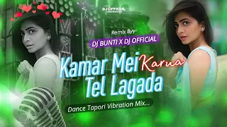 Kamar Mei karua Tel 🥵( Tapori vibration mix ) Dj bunti x dj official