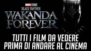 BLACK PANTHER 2: Wakanda Forever  🐈‍⬛ TUTTI i FILM da VEDERE PRIMA di ANDARE al CINEMA