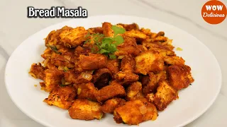 Bread Masala | Quick Breakfast & Tea time snack Recipe | Masala Bread Recipe |