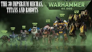 The 30 Imperium Mechas, Titans and Robots (Warhammer 40K)