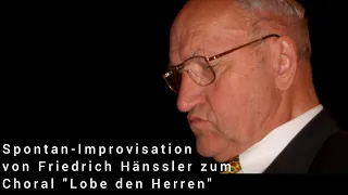 Improvisation zum Choral "Lobe den Herren" von Friedrich Hänssler