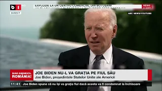 JOE BIDEN NU-L VA GRAȚIA PE FIUL SĂU_Știri B1TV_7 iunie 2024