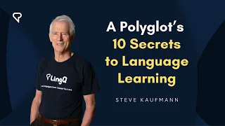 A Polyglot's 10 Secrets to Language Learning