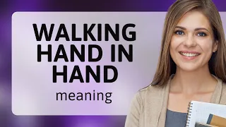 Walking Hand in Hand: A Journey Through English Expressions