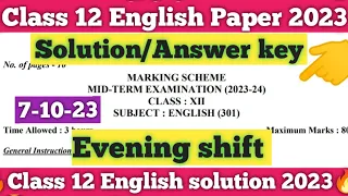 Evening shift class 12th english mid term paper 2023-24 answer key / English paper solution class 12