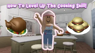 How To Quickly Level Up The Cooking Skill *Bloxburg*
