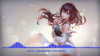 SXTN_-_Bongzimmer_(HBz_Remix)_(nightcore)