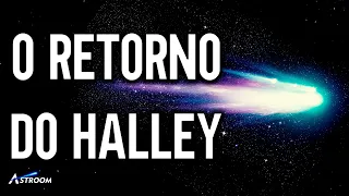 O RETORNO DO COMETA HALLEY