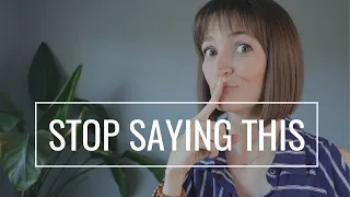 Change Your Words, Change Your World: 7 WORDS TO STOP USING to Uplevel Your Mindset