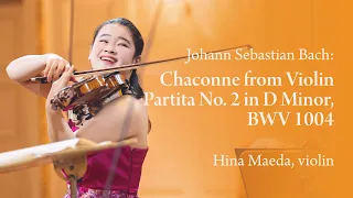 🎻 #前田妃奈  演繹 #巴赫〈 #夏康舞曲〉🎵